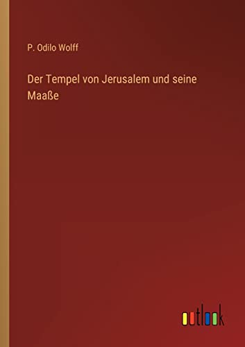 Der Tempel von Jerusalem und seine Maaße
