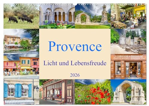 Provence. Licht und Lebensfreude (Wandkalender 2026 DIN A2 quer), CALVENDO Monatskalender: Die Provence. Licht, Natur und Kulturlandschaft haben eine besondere Strahlkraft. (CALVENDO Orte)