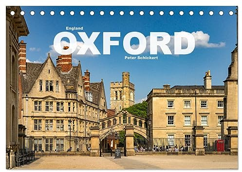England - Oxford (Tischkalender 2026 DIN A5 quer), CALVENDO Monatskalender: Die wunderbare weltberühmte Universitätsstadt Oxford in England.in einer der schönsten Städte der Welt. (CALVENDO Orte)