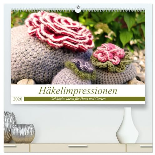 Häkelimpressionen - Gehäkelte Ideen für Haus und Garten (hochwertiger Premium Wandkalender 2026 DIN A2 quer), Kunstdruck in Hochglanz: Kreative und ... Häkeleien für jeden Monat. (CALVENDO Hobbys)