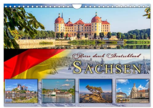 Reise durch Deutschland - Sachsen (Wandkalender 2026 DIN A4 quer), CALVENDO Monatskalender: Sachsen, vielseitiges Bundesland und beliebtes Reiseziel im Osten Deutschlands. (CALVENDO Orte)
