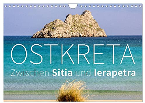 Ostkreta - Zwischen Sitia und Ierapetra (Wandkalender 2026 DIN A4 quer), CALVENDO Monatskalender: Unterwegs im äußersten Osten der Insel Kreta. (CALVENDO Orte)
