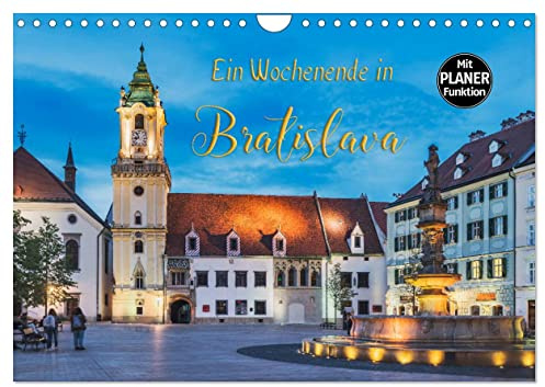 Ein Wochenende in Bratislava (Wandkalender 2026 DIN A4 quer), CALVENDO Monatskalender: Bratislava - Zeit für Entdeckungen (CALVENDO Orte)