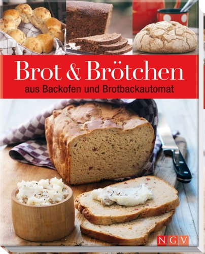 Brot & Brötchen aus Backofen und Brotbackautomat
