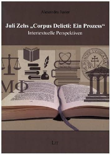 Juli Zehs Corpus Delicti: Ein Prozess: Intertextuelle Perspektiven