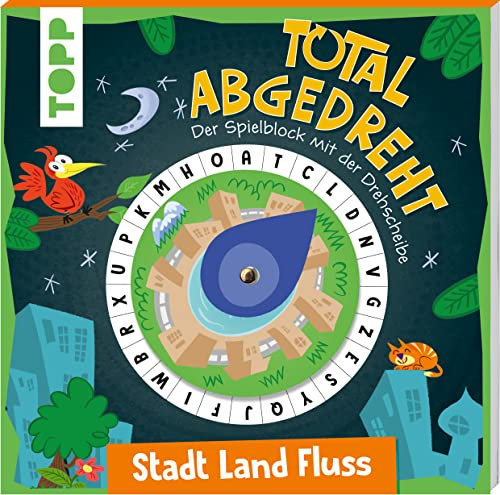 Total abgedreht! Spielblock mit Drehscheibe - Stadt, Land, Fluss: Spieleklassiker mit neuem Dreh (Total abgedreht! Spieleblöcke)