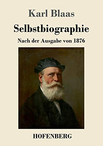 Selbstbiographie: Nach der Ausgabe von 1876