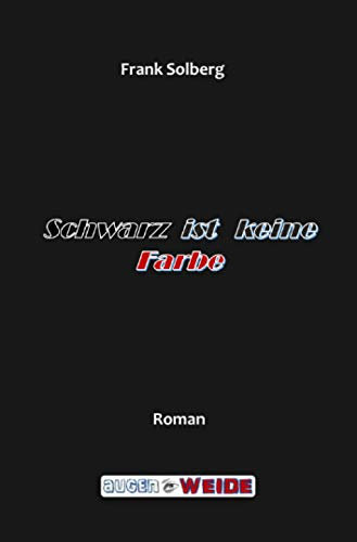 Schwarz ist keine Farbe
