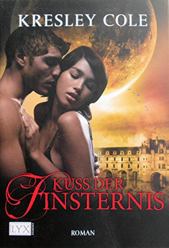 Kuss der Finsternis: Roman. Deutsche Erstausgabe (Immortals After Dark, Band 2)