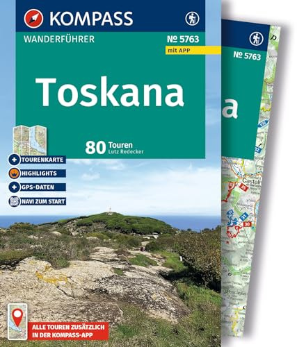 KOMPASS Wanderführer Toskana, 80 Touren mit Extra-Tourenkarte: mit Touren und GPS-Daten in der KOMPASS-App