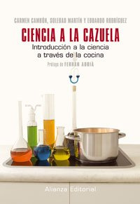 Ciencia a la cazuela: Introducción a la ciencia a traves de la cocina (Libros Singulares (LS))