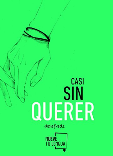 CASI SIN QUERER (Prosa Poética)