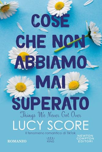 Cose che non abbiamo mai superato. Things we never got over (King)