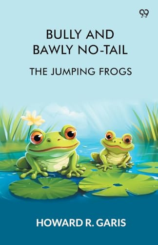 Bully And Bawly No-Tail The Jumping Frogs