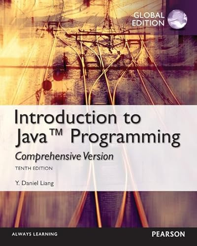 Introduction to Java Programming, Comprehensive Version, Global Edition