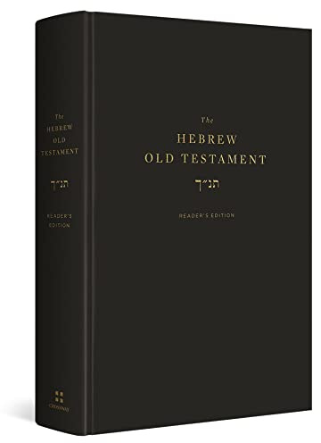 The Hebrew Old Testament, Reader's Edition (Hardcover): Reader's Edition; Westminister Leningrad Codex