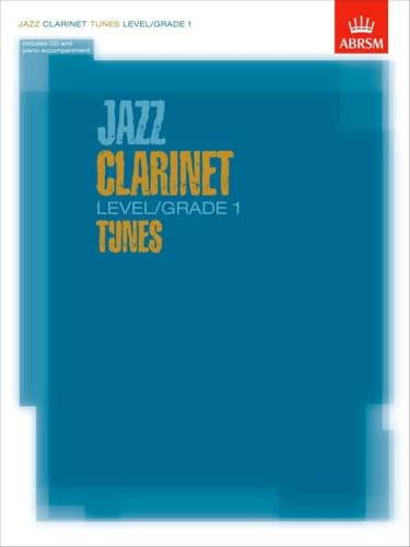 Jazz Clarinet Level/grade 1 Tunes/Part & Score & CD (ABRSM Exam Pieces)