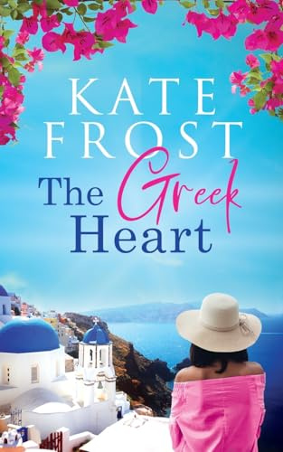 The Greek Heart: (A Romantic Escape Book): 3