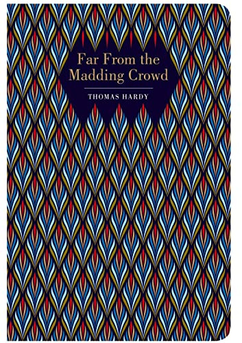 Far From the Madding Crowd (Chiltern Classics)