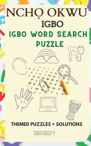 Ncho Okwu Igbo- Igbo Word Search Puzzle (Igboversity Games & Puzzles)