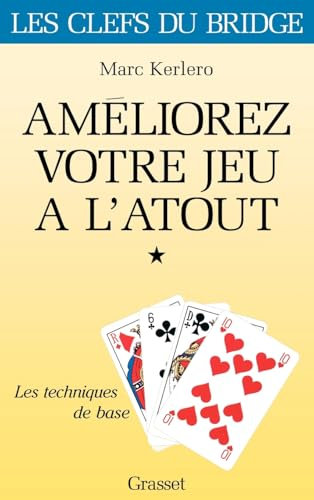 Ameliorez votre jeu a l'atout, tome 1