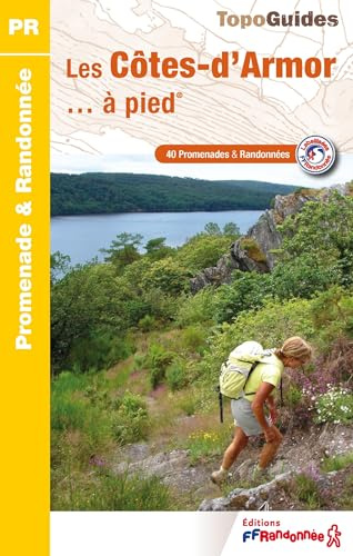 Les Côtes-d'Armor à pied (D022): 40 Promenades & Randonnées (Promenade & Randonnée)