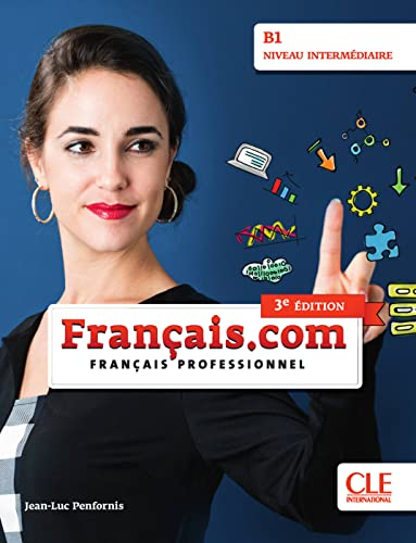 français.com intermédiaire (3e édition) B1: Livre de l'élève + DVD-ROM