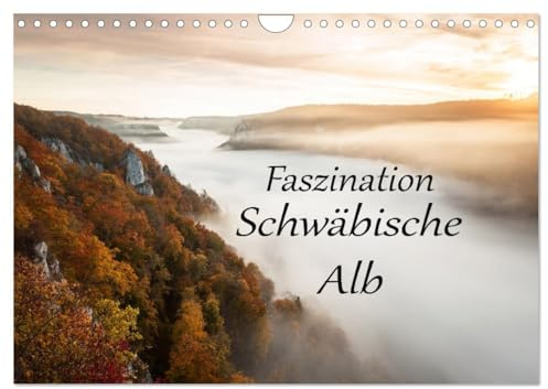 Faszination Schwäbische Alb (Wandkalender 2026 DIN A4 quer), CALVENDO Monatskalender: Stimmungsvolle Landschaften der Schwäbischen Alb. (CALVENDO Natur)