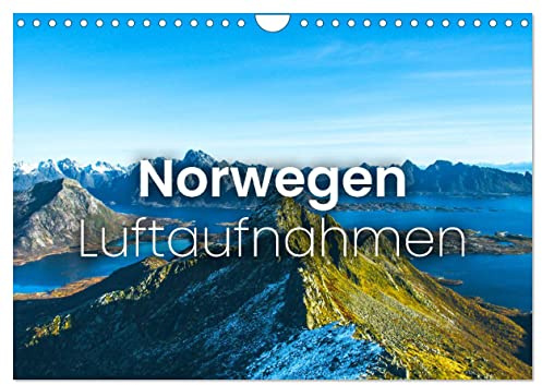 Norwegen Luftaufnahmen (Wandkalender 2026 DIN A4 quer), CALVENDO Monatskalender: Hoch oben im Norden. (CALVENDO Orte)