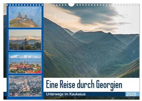 Eine Reise durch Georgien (Wandkalender 2026 DIN A3 quer), CALVENDO Monatskalender: Unterwegs in der Kaukausrepublik Georgien (CALVENDO Orte)