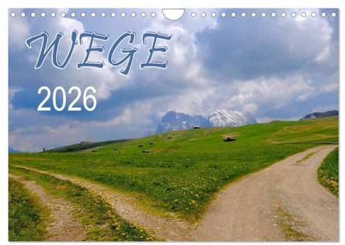 Wege 2026 (Wandkalender 2026 DIN A4 quer), CALVENDO Monatskalender: Wege, Pfade und Straßen, 13 Motive (CALVENDO Natur)