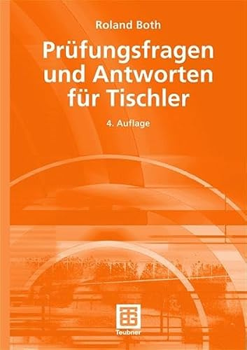 Prüfungsfragen und Antworten für Tischler