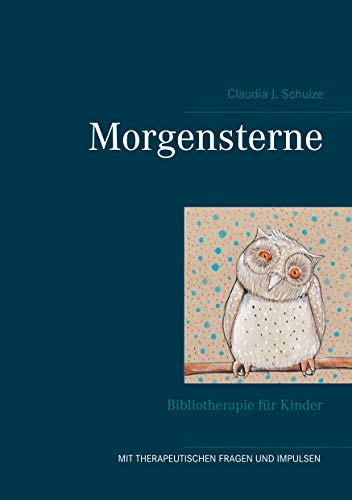 Morgensterne: Bibliotherapie für Kinder