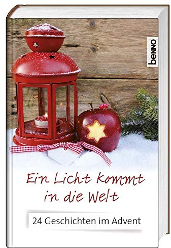 Adventskalender »Ein Licht kommt in die Welt«: 24 Geschichten im Advent