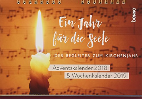 Ein Jahr für die Seele 2018/2019: Adventskalender 2018 & Wochenkalender 2019