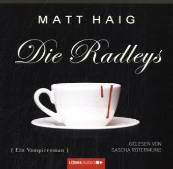 Die Radleys: Ein Vampirroman.
