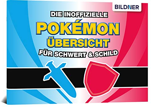 Die inoffizielle Pokémon-Übersicht für Schwert & Schild: Alle 400 Pokémon im praktischen Taschenformat: Fundorte, Entwicklung; Wetter, Typen u.v.m.