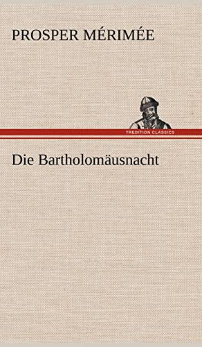 Die Bartholomäusnacht