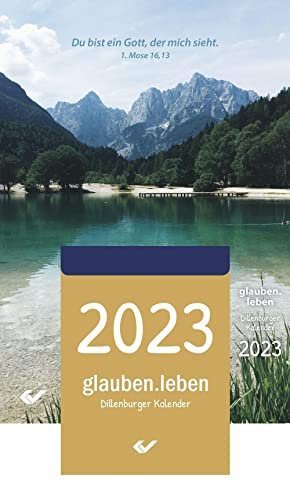 glauben.leben 2023 (Abreißkalender): Dillenburger Kalender