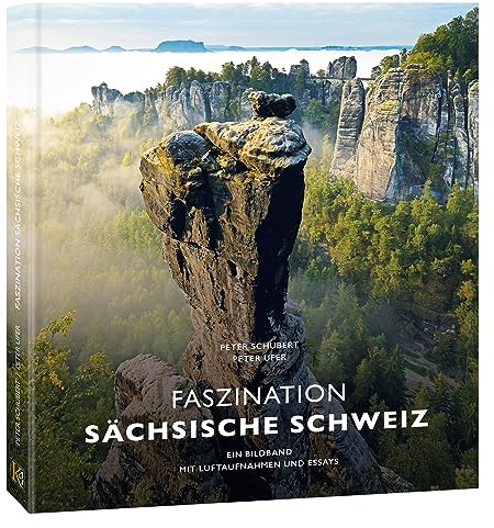 Bildband Faszination Sächsische Schweiz: | Ein Bildband mit Luftaufnahmen und Essays | 2. Auflage