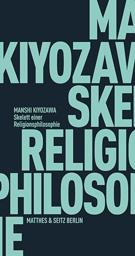Skelett einer Religionsphilosophie (Fröhliche Wissenschaft)