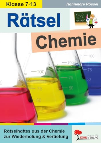 Rätsel Chemie Klasse 7-13 | 45 Rätsel zur Wiederholung | Kreuzworträtsel, Dominospiele, Pinnwände, Labyrinthe | Anorganik, Organik, Radioaktivität | ... der Chemie zur Wiederholung und Vertiefung