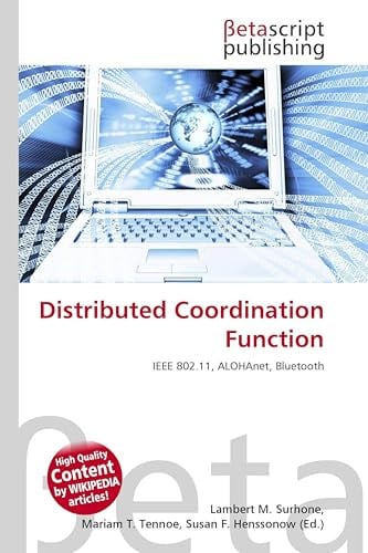 Distributed Coordination Function: IEEE 802.11, ALOHAnet, Bluetooth