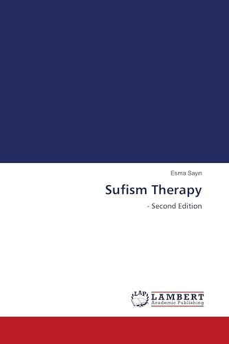 Sufism Therapy: - Second Edition