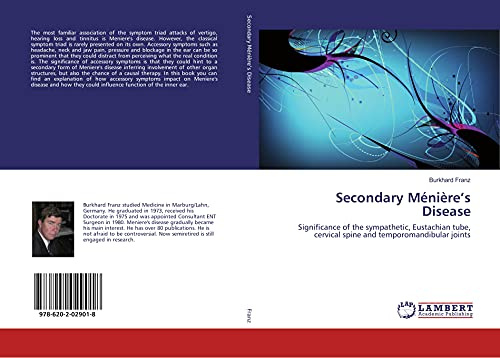 Secondary Ménière’s Disease: Significance of the sympathetic, Eustachian tube, cervical spine and temporomandibular joints