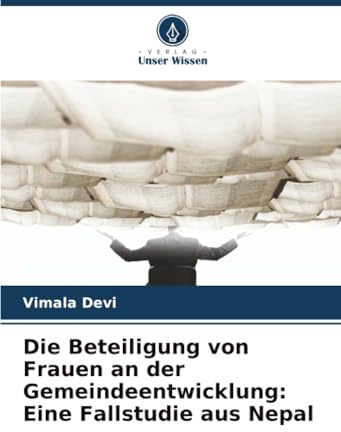 Die Beteiligung von Frauen an der Gemeindeentwicklung: Eine Fallstudie aus Nepal