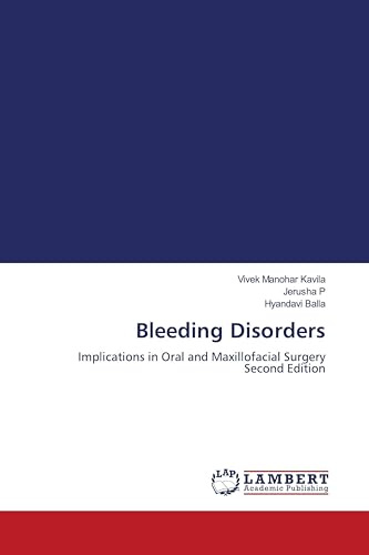 Bleeding Disorders: Implications in Oral and Maxillofacial Surgery Second Edition