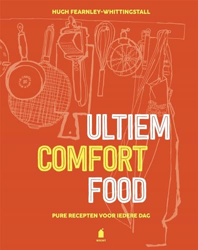 Ultiem comfortfood: pure recepten voor iedere dag