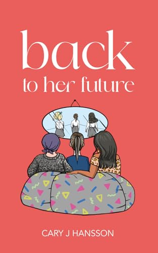Back to her future (The Gen X Series, Band 1)