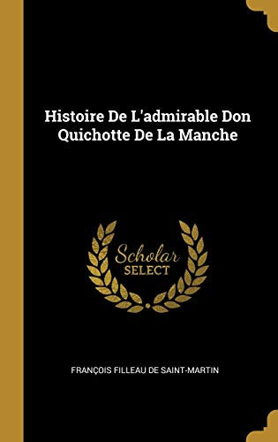 Histoire De L'admirable Don Quichotte De La Manche